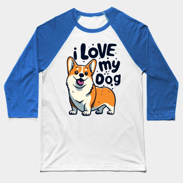 I Love My Dog Tee | Adorable Puppy T-Shirt | Perfect Gift for Dog Lovers | Dog Mom Apparel | Cute Animal Lover Design Baseball T-Shirt by Indigo Lake